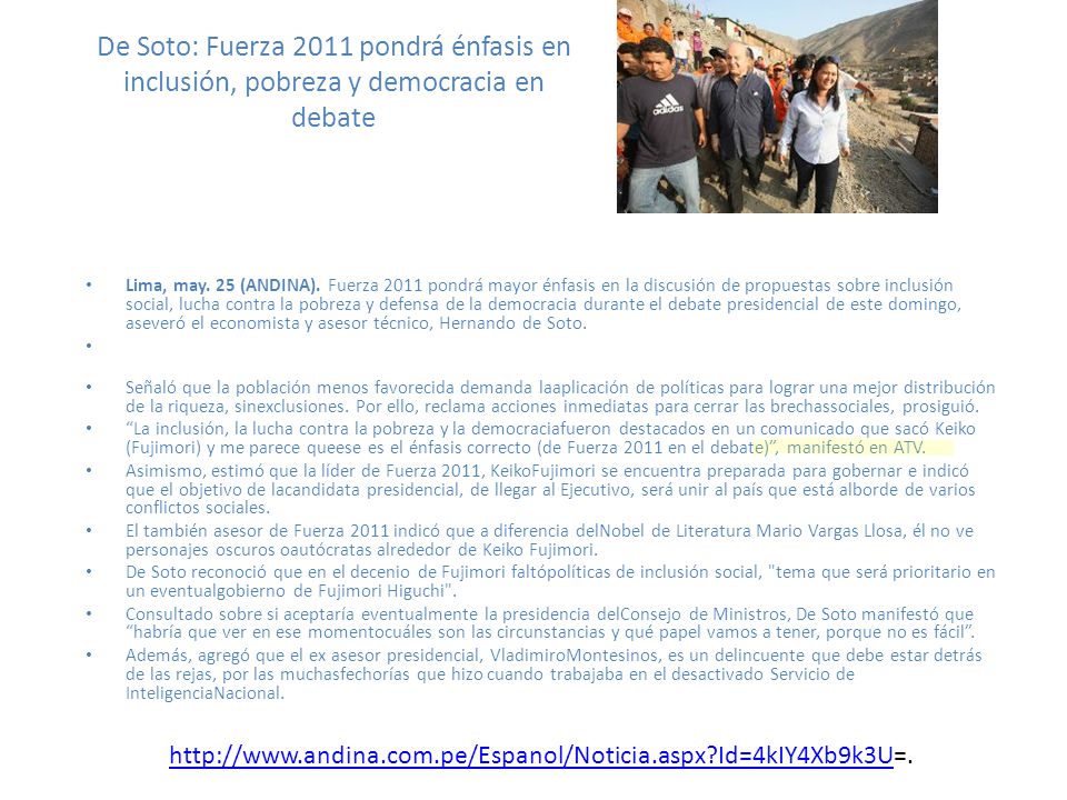 De Soto: Fuerza 2011 pondrá énfasis en inclusión, pobreza y democracia en debate