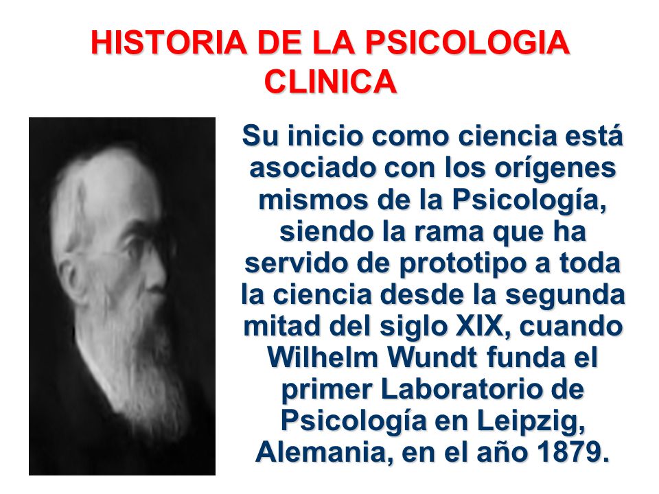 HISTORIA DE LA PSICOLOGIA CLINICA