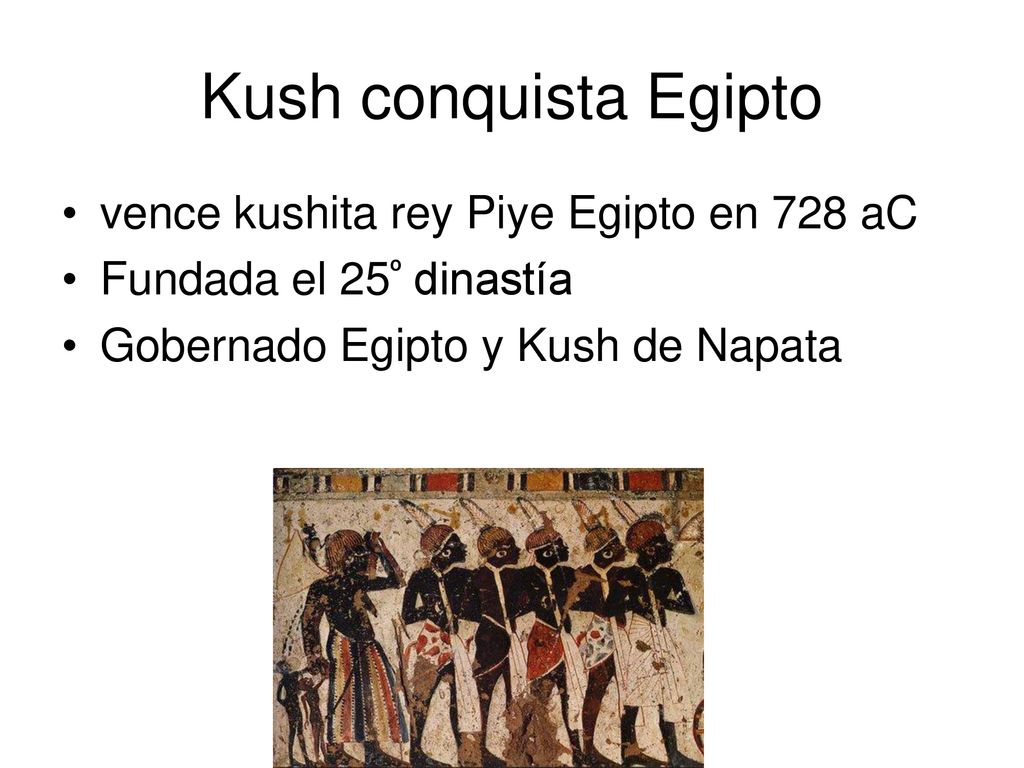Kush conquista Egipto vence kushita rey Piye Egipto en 728 aC