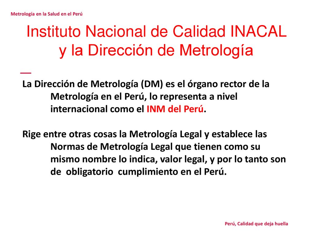 Instituto Nacional de Calidad INACAL y la Dirección de Metrología