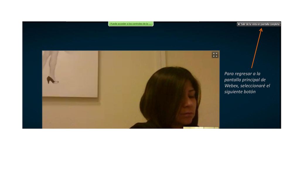 Para regresar a la pantalla principal de Webex, seleccionaré el siguiente botón