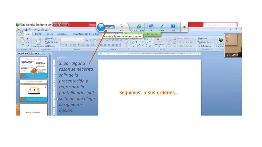 Si por alguna razón se necesita salir de la presentación y regresar a la pantalla principal, se tiene que elegir la siguiente opción: