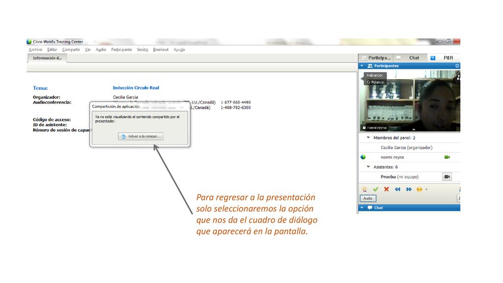 Para regresar a la presentación solo seleccionaremos la opción que nos da el cuadro de diálogo que aparecerá en la pantalla.