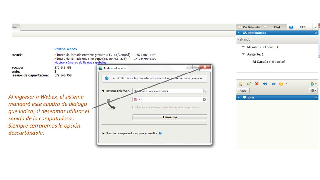 Al ingresar a Webex, el sistema mandará éste cuadro de dialogo que indica, si deseamos utilizar el sonido de la computadora .