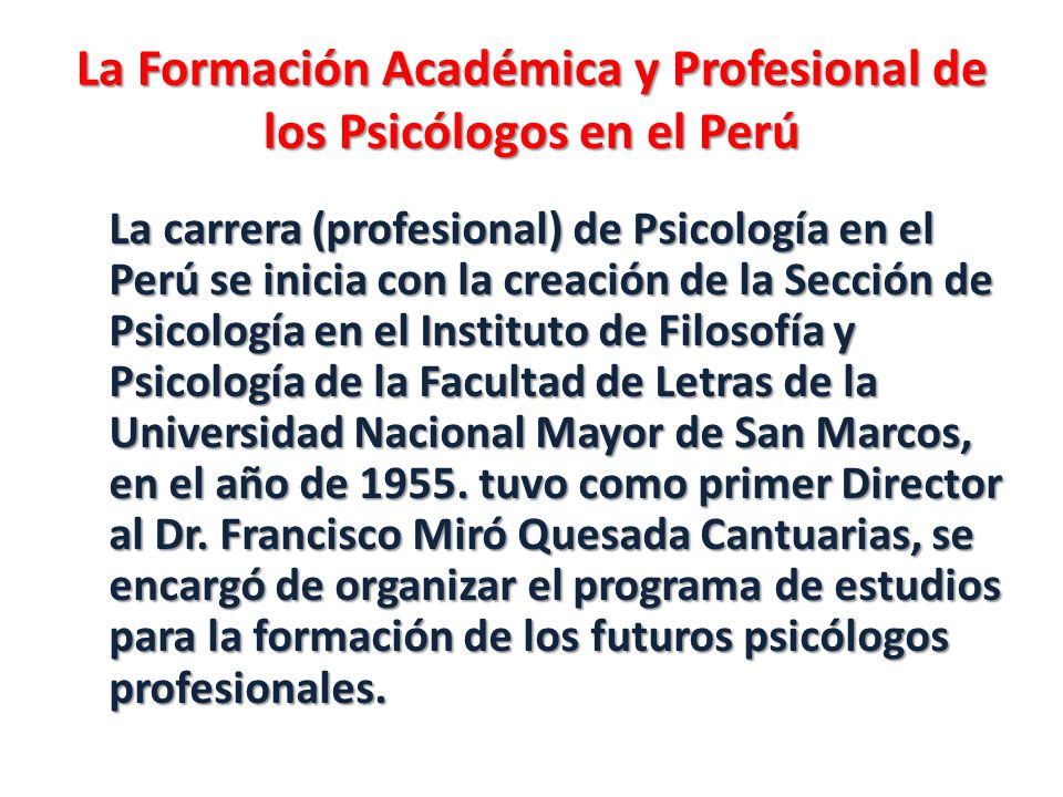 La Formación Académica y Profesional de los Psicólogos en el Perú