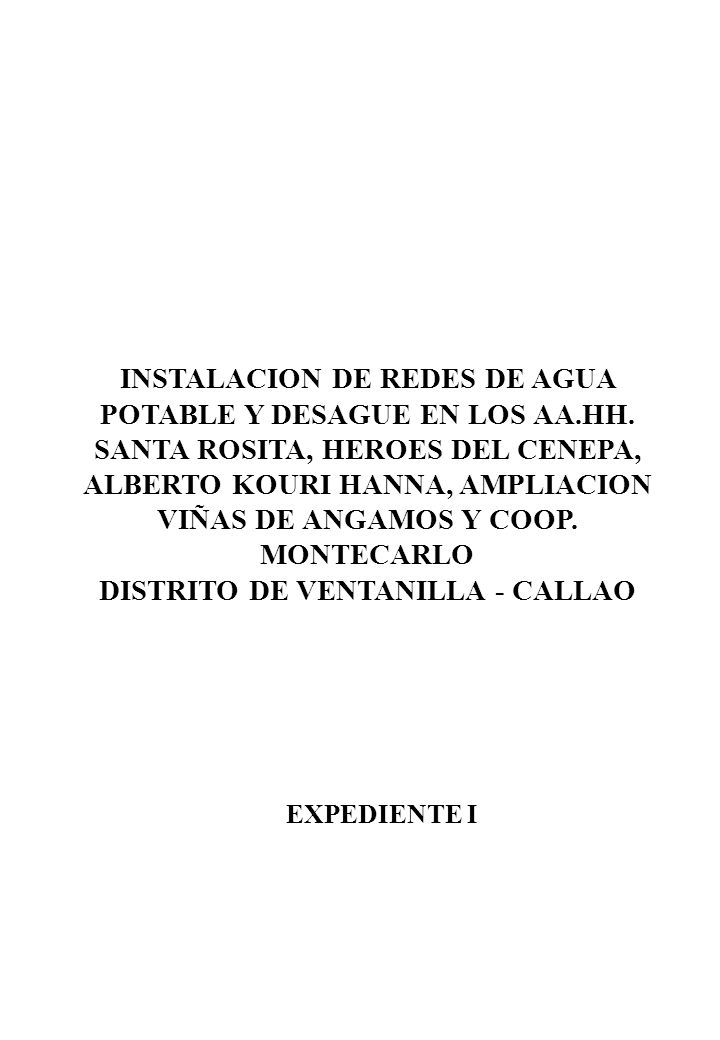INSTALACION DE REDES DE AGUA POTABLE Y DESAGUE EN LOS AA. HH