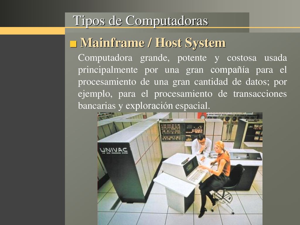 Tipos de Computadoras Mainframe / Host System