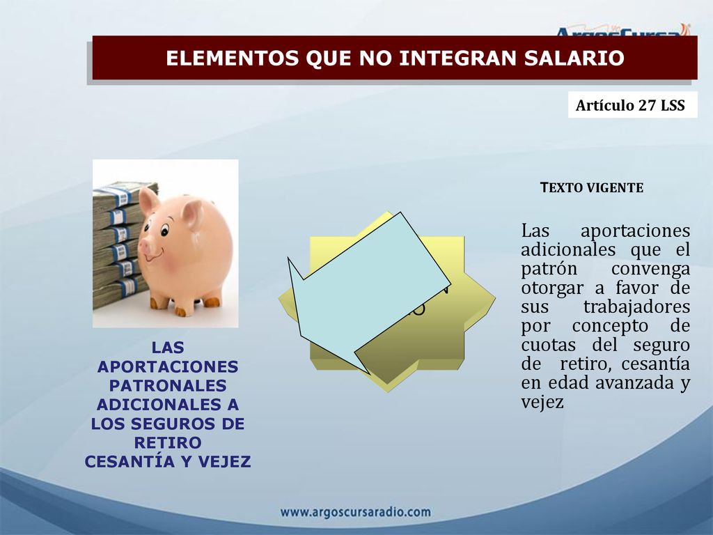 ELEMENTOS QUE NO INTEGRAN SALARIO ADICIONALES A LOS SEGUROS DE RETIRO