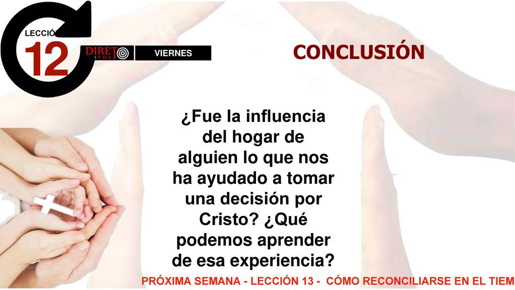 PRÓXIMA SEMANA - LECCIÓN 13 - CÓMO RECONCILIARSE EN EL TIEMPO DEL FIN