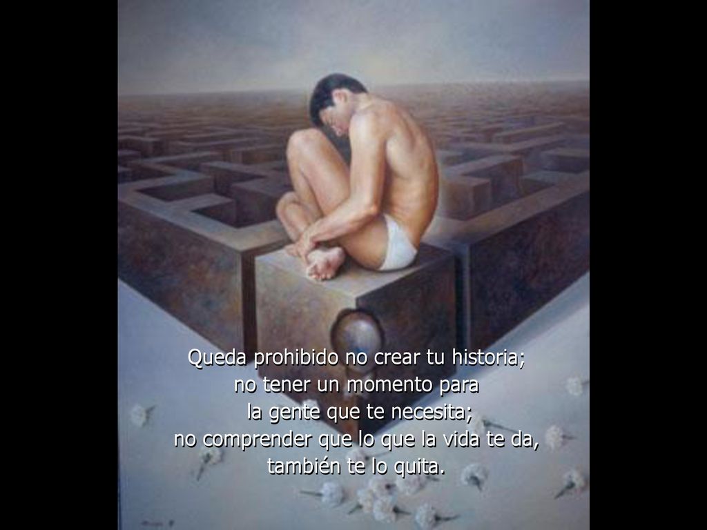 Queda prohibido no crear tu historia; no tener un momento para
