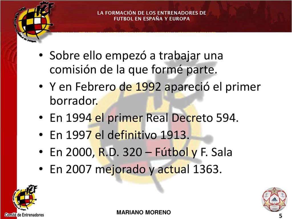 Sobre ello empezó a trabajar una comisión de la que formé parte.