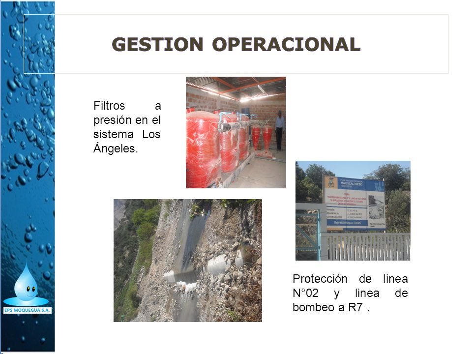 GESTION OPERACIONAL Filtros a presión en el sistema Los Ángeles.