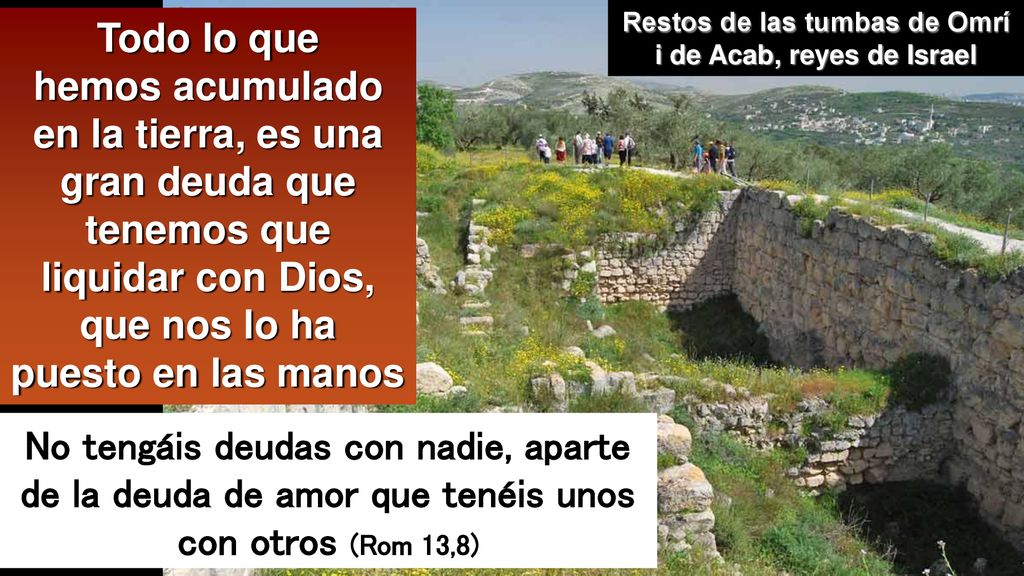 Restos de las tumbas de Omrí i de Acab, reyes de Israel