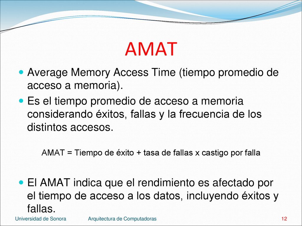 AMAT = Tiempo de éxito + tasa de fallas x castigo por falla