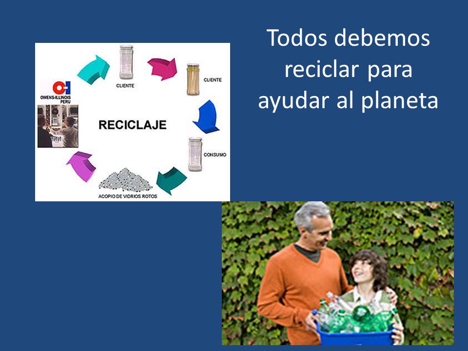 Todos debemos reciclar para ayudar al planeta