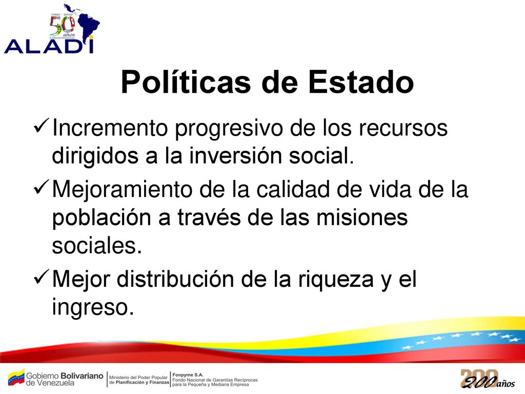 Políticas de Estado Incremento progresivo de los recursos dirigidos a la inversión social.