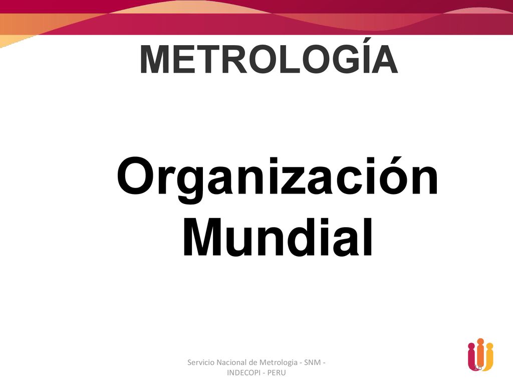Servicio Nacional de Metrologia - SNM - INDECOPI - PERU