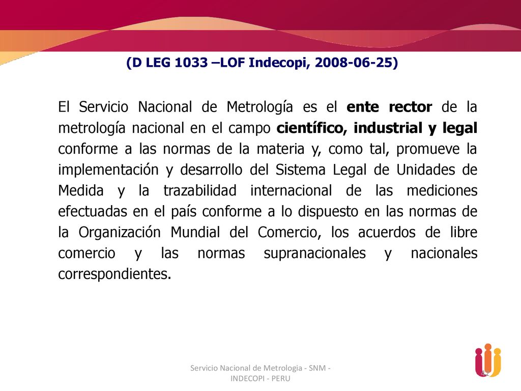 Servicio Nacional de Metrología (D LEG 1033 –LOF Indecopi, )