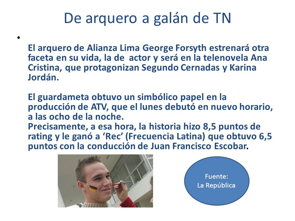 De arquero a galán de TN