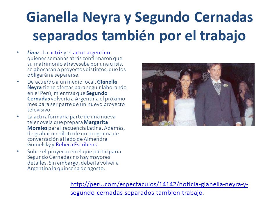 Gianella Neyra y Segundo Cernadas separados también por el trabajo