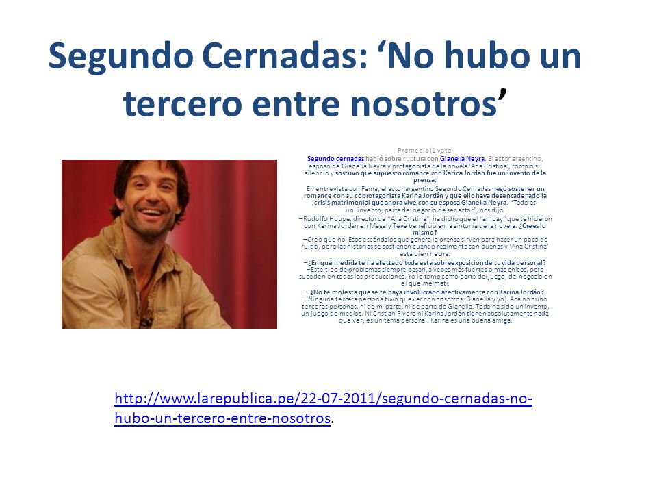 Segundo Cernadas: ‘No hubo un tercero entre nosotros’