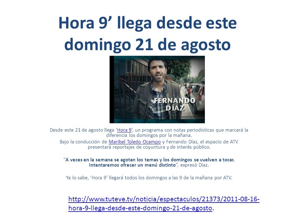 Hora 9’ llega desde este domingo 21 de agosto