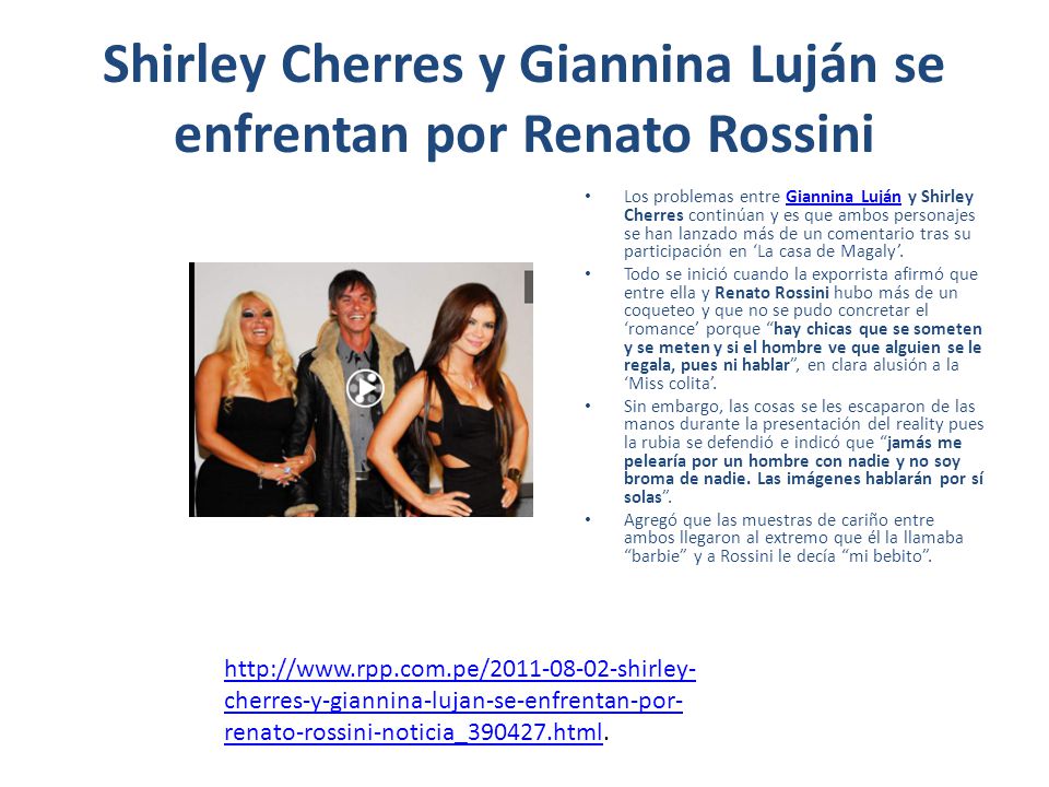Shirley Cherres y Giannina Luján se enfrentan por Renato Rossini