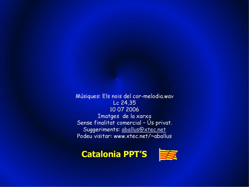 Catalonia PPT’S Músiques: Els nois del cor-melodia.wav Lc 24,35