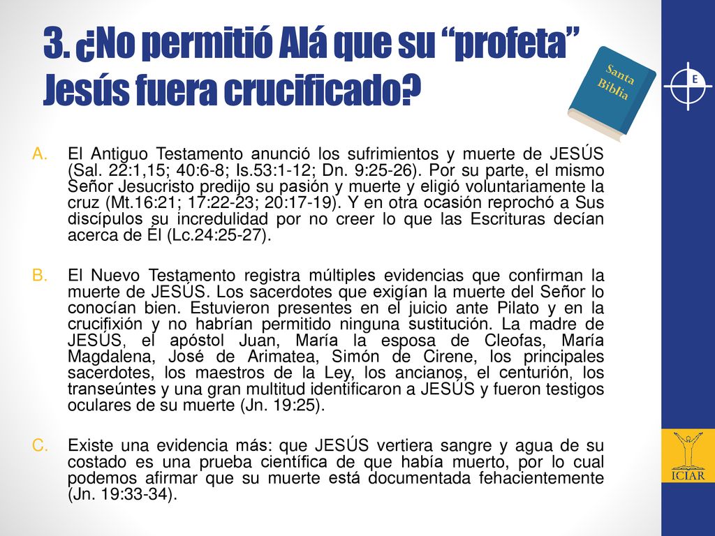 3. ¿No permitió Alá que su profeta Jesús fuera crucificado