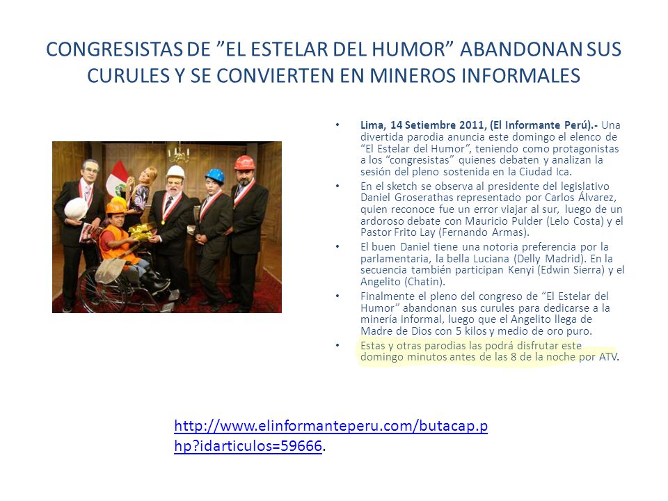 CONGRESISTAS DE EL ESTELAR DEL HUMOR ABANDONAN SUS CURULES Y SE CONVIERTEN EN MINEROS INFORMALES