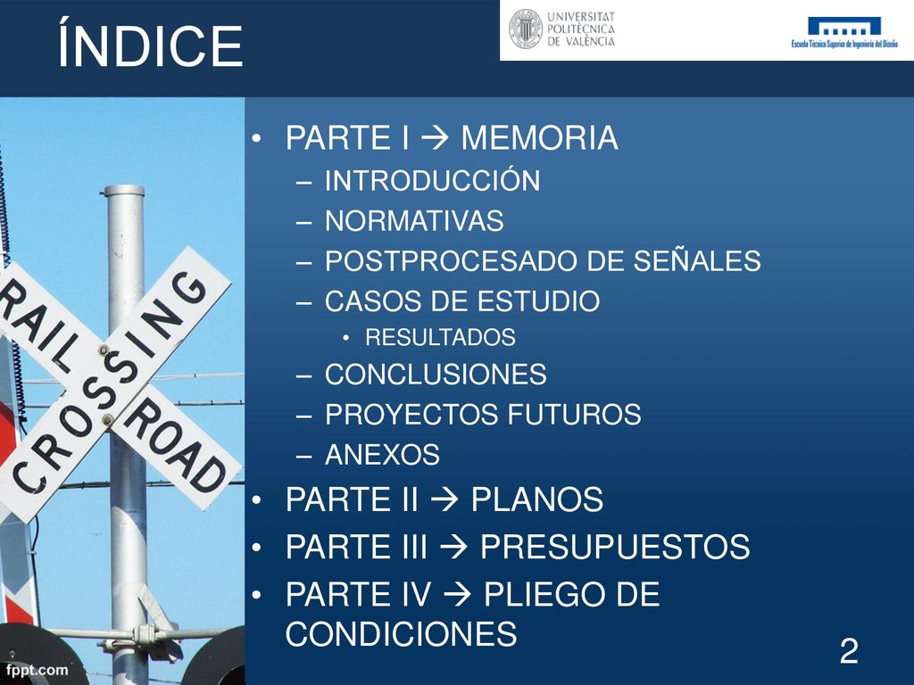 ÍNDICE PARTE I  MEMORIA PARTE II  PLANOS PARTE III  PRESUPUESTOS