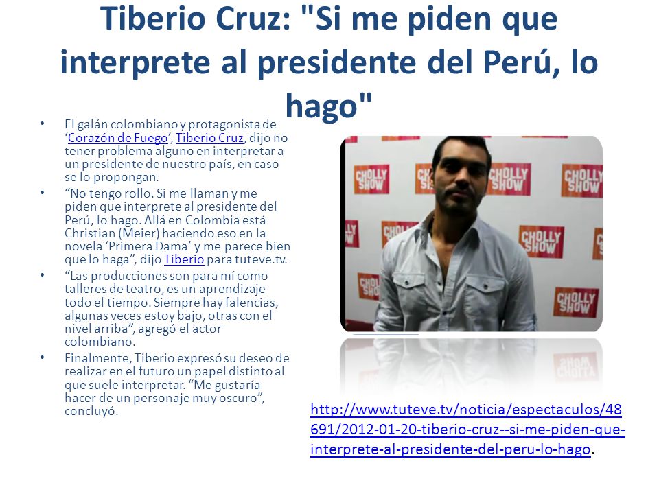 Tiberio Cruz: Si me piden que interprete al presidente del Perú, lo hago