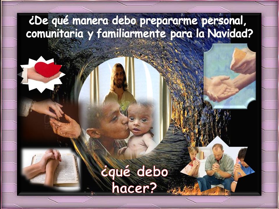 ¿De qué manera debo prepararme personal, comunitaria y familiarmente para la Navidad