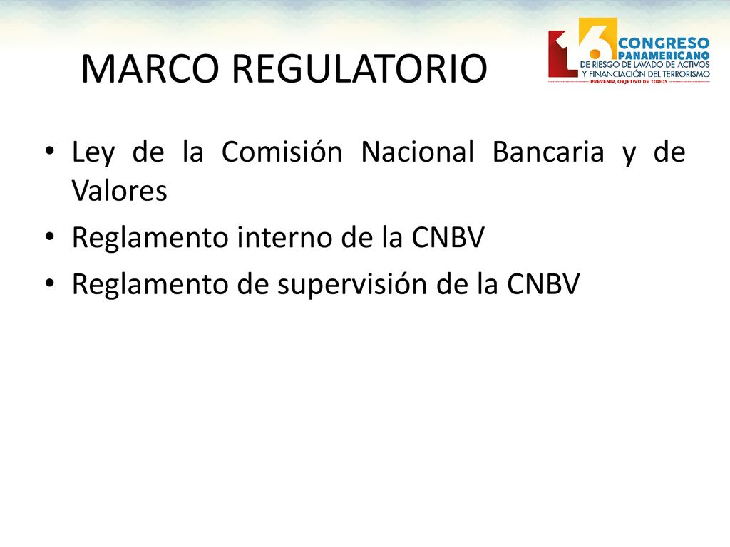 MARCO REGULATORIO Ley de la Comisión Nacional Bancaria y de Valores