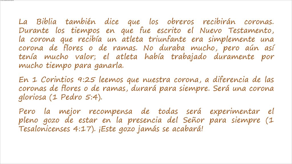 La Biblia también dice que los obreros recibirán coronas