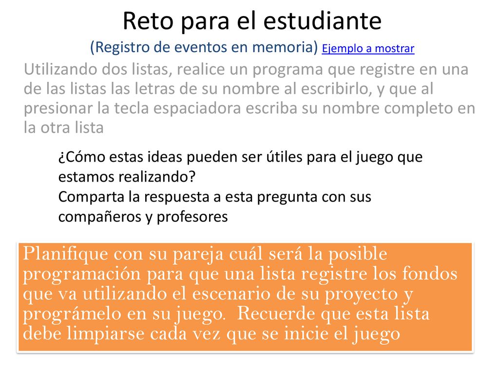Reto para el estudiante (Registro de eventos en memoria) Ejemplo a mostrar