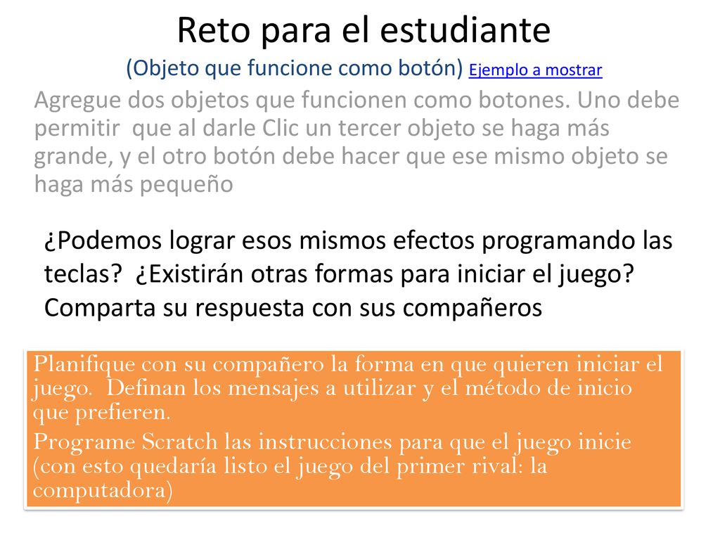 Reto para el estudiante (Objeto que funcione como botón) Ejemplo a mostrar