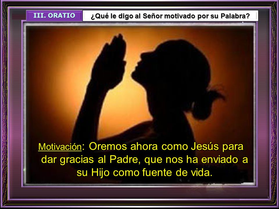 ¿Qué le digo al Señor motivado por su Palabra