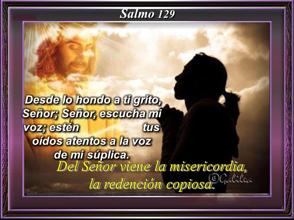 Del Señor viene la misericordia, la redención copiosa.