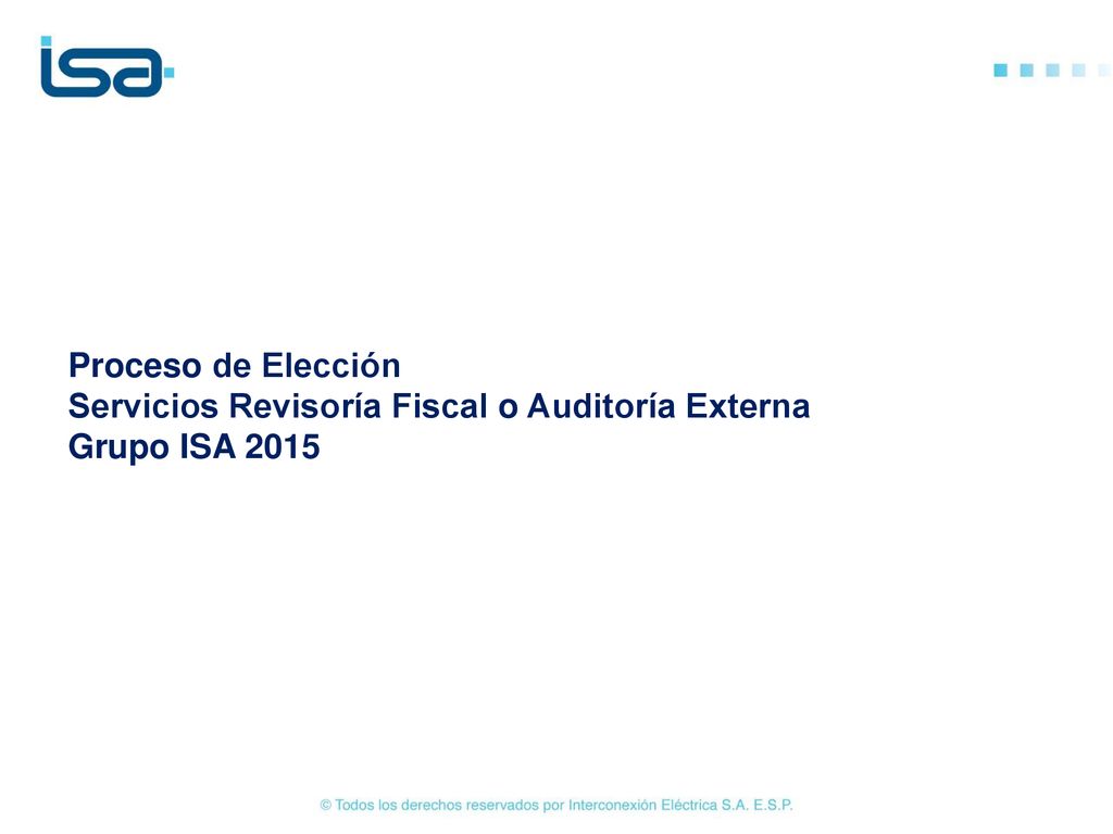 Proceso de Elección Servicios Revisoría Fiscal o Auditoría Externa Grupo ISA 2015