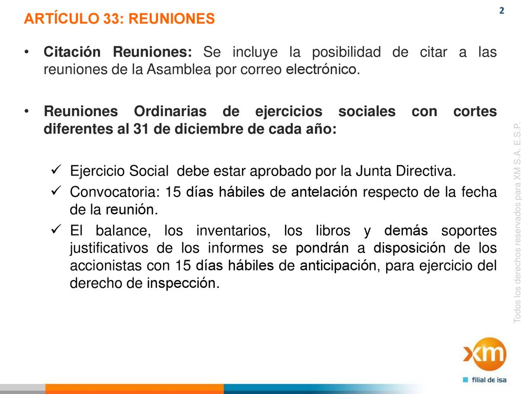 ARTÍCULO 33: REUNIONES Citación Reuniones: Se incluye la posibilidad de citar a las reuniones de la Asamblea por correo electrónico.