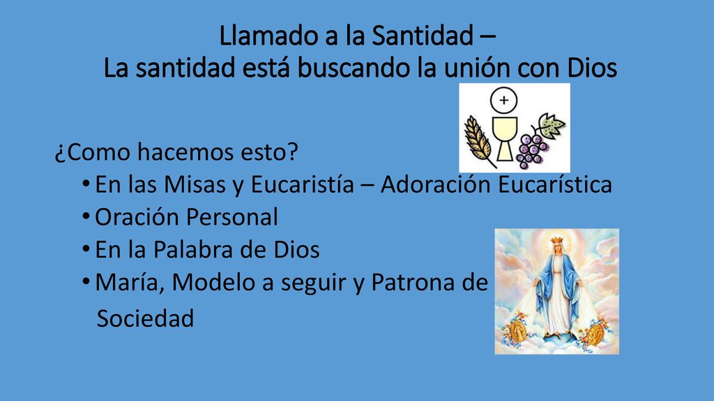 Llamado a la Santidad – La santidad está buscando la unión con Dios