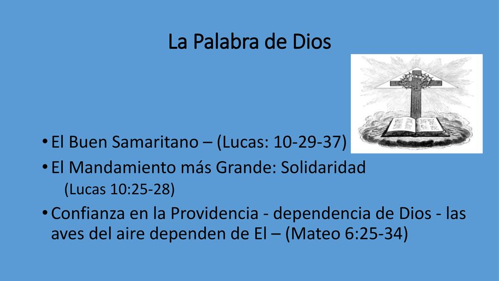 La Palabra de Dios El Buen Samaritano – (Lucas: )