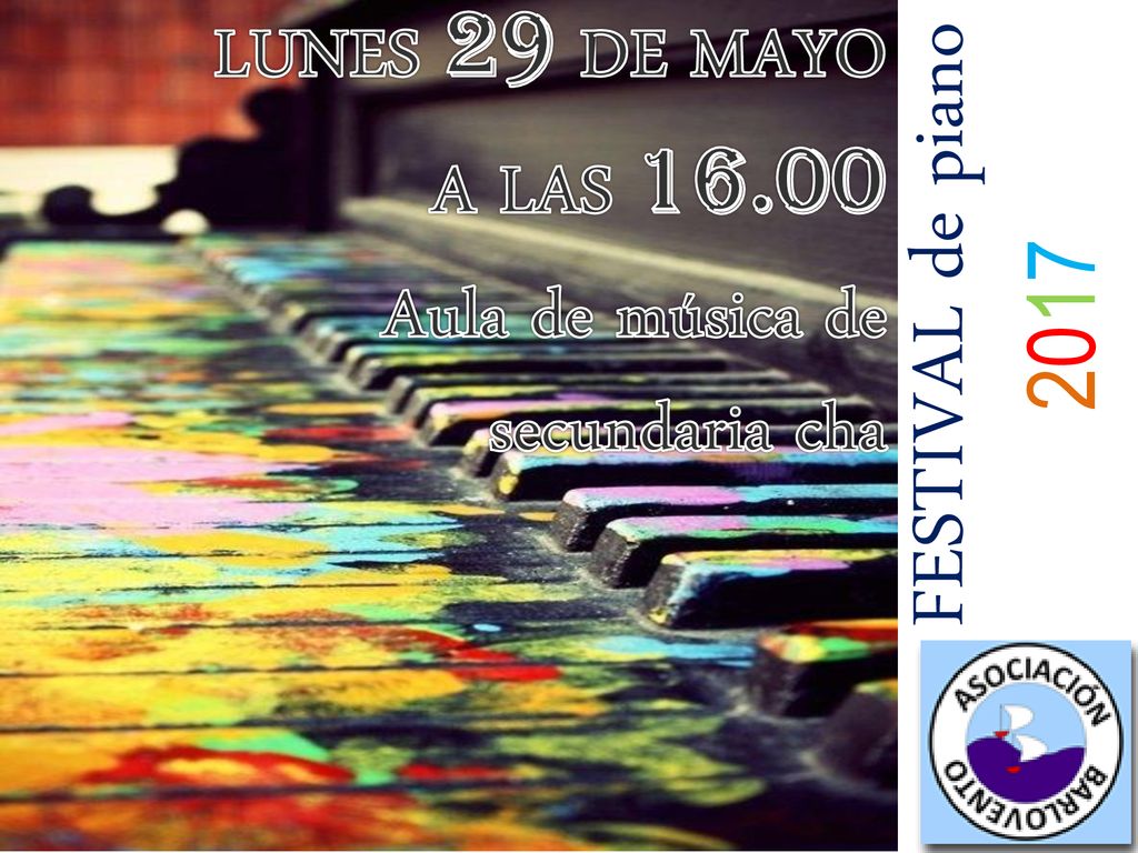 FESTIVAL de piano LUNES 29 DE MAYO A LAS 16.00