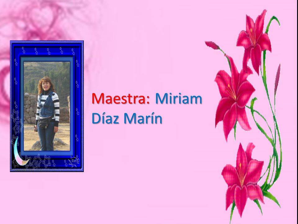 Maestra: Miriam Díaz Marín