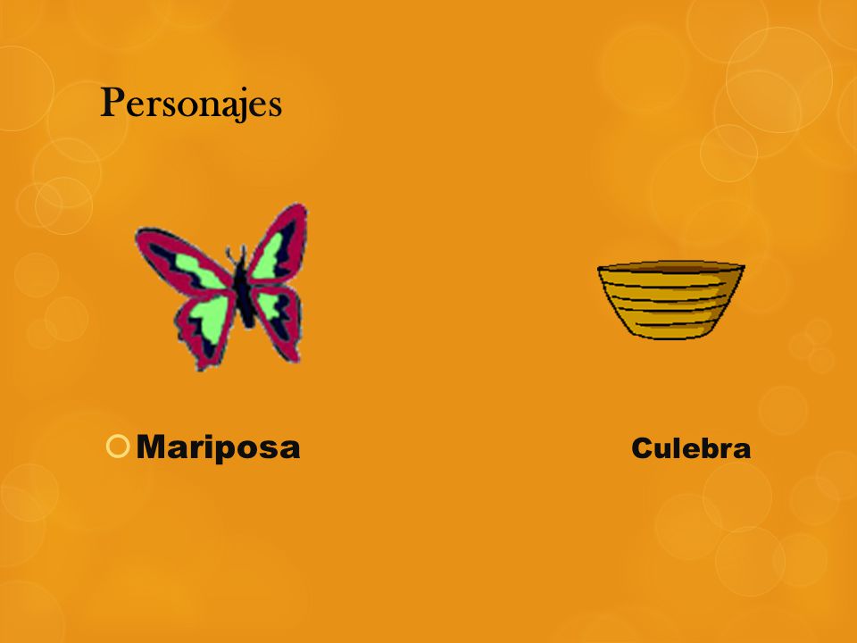 Personajes Mariposa Culebra