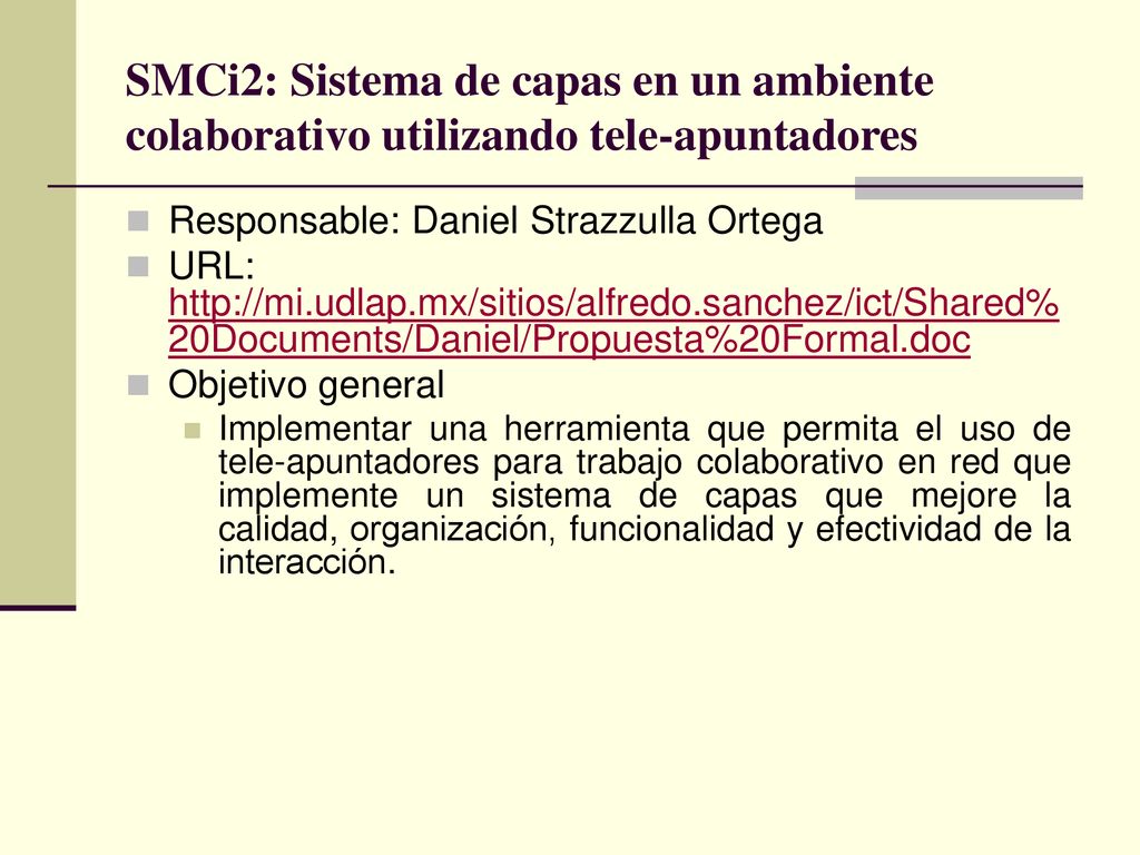 SMCi2: Sistema de capas en un ambiente colaborativo utilizando tele-apuntadores