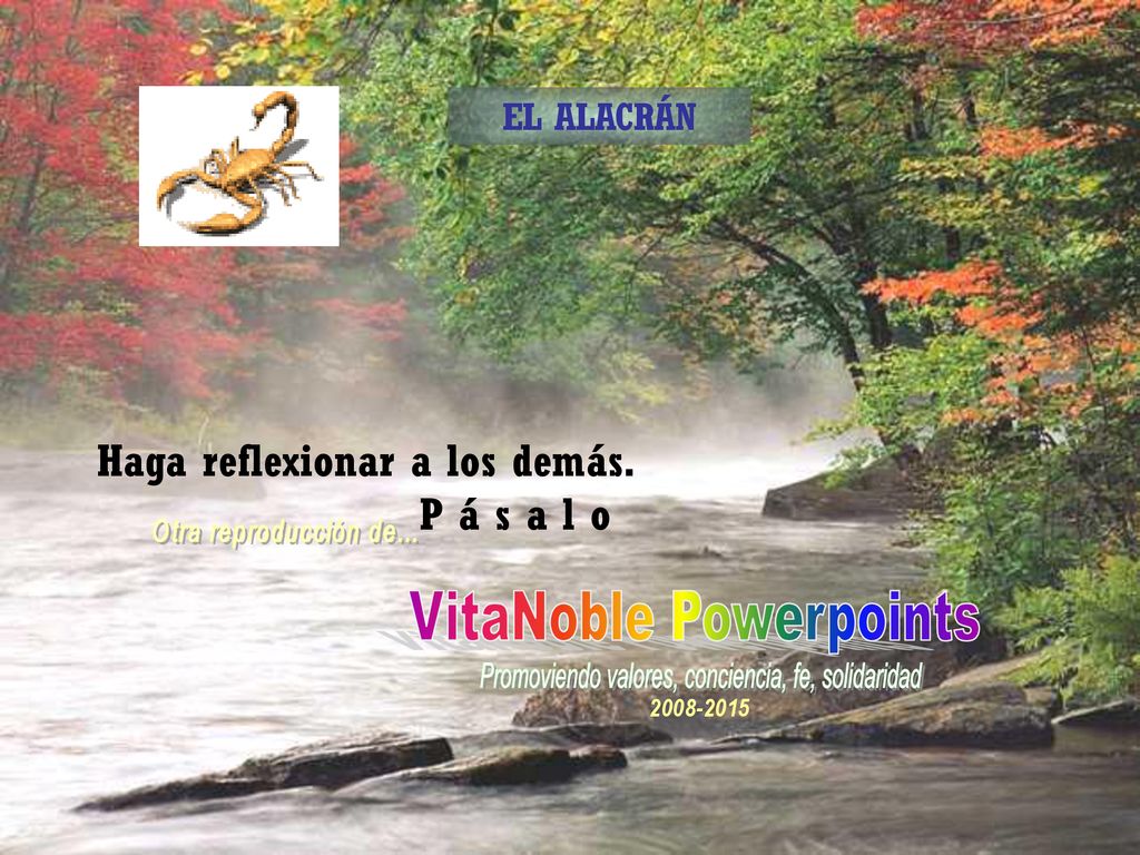 Haga reflexionar a los demás. P á s a l o