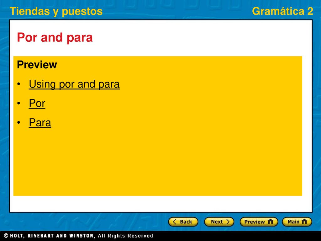 Por and para Preview Using por and para Por Para