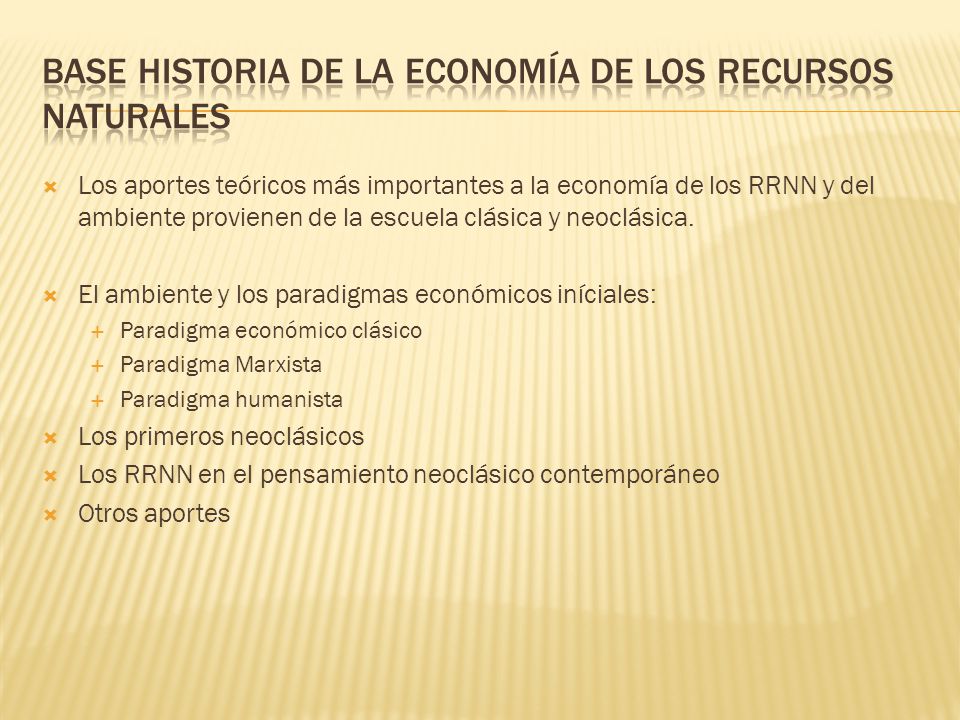 Base historia de la economía de los Recursos Naturales
